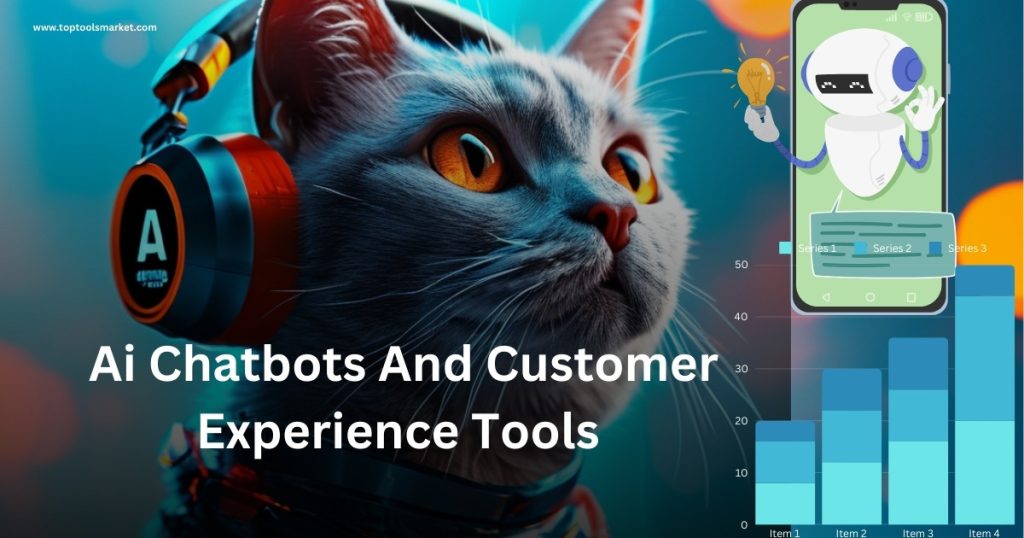 Ai Chatbots And Customer Experience Tools