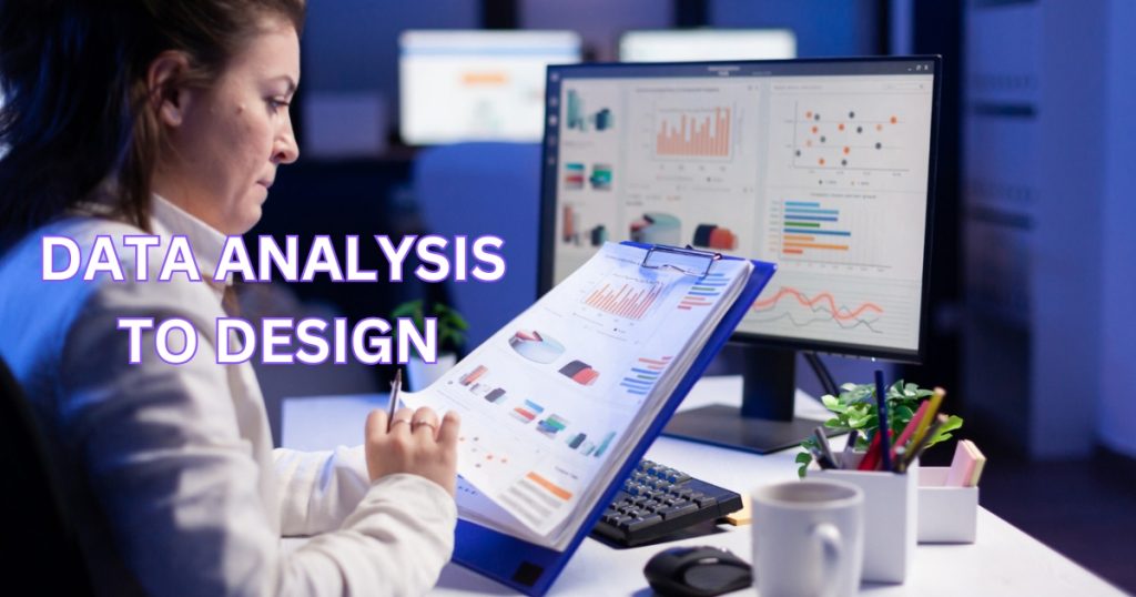 Data Analysis to Design