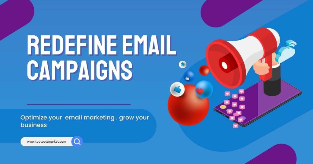 Redefine Email Campaigns