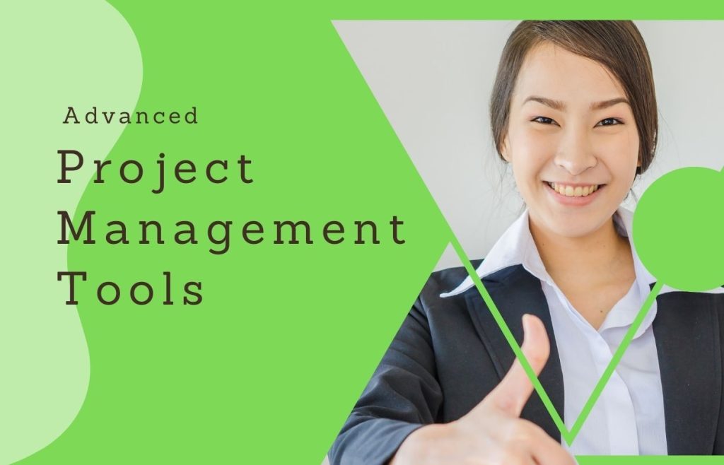 advance Project Management Tools